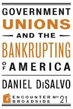 Government Unions and the Bankrupting of America