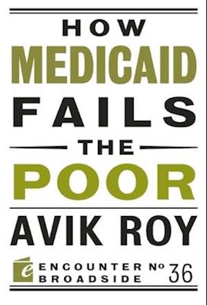 How Medicaid Fails the Poor