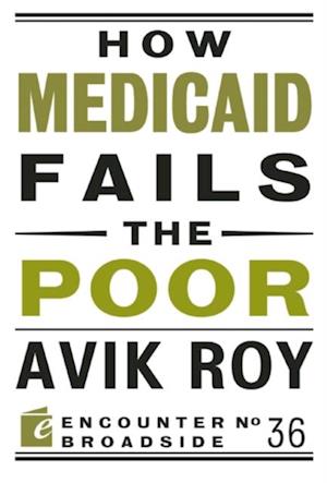 How Medicaid Fails the Poor