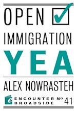 Open Immigration: Yea & Nay
