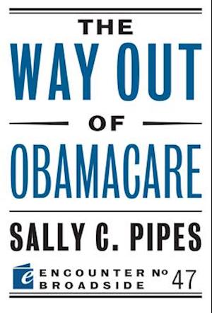 The Way Out of Obamacare