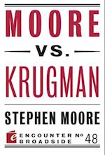 Moore vs. Krugman