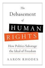 The Debasement of Human Rights