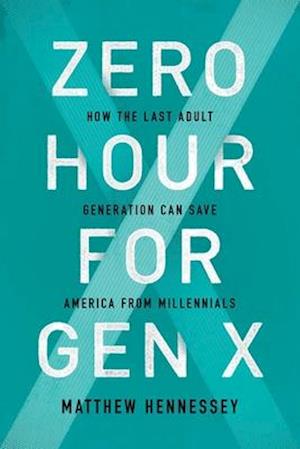 Zero Hour for Gen X