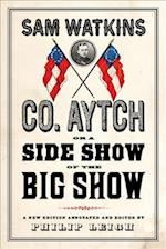 Co. Aytch, or a Side Show of the Big Show