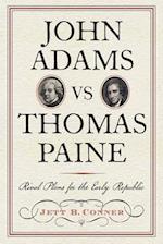 John Adams Vs Thomas Paine