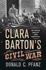 Clara Barton's Civil War