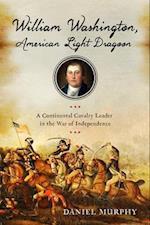 William Washington, American Light Dragoon