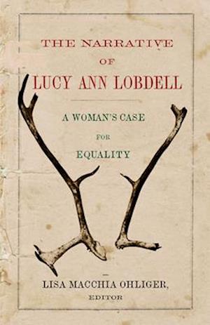 The Narrative of Lucy Ann Lobdell