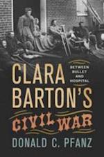 Clara Barton's Civil War