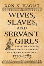 Wives, Slaves, and Servant Girls