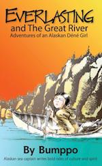 Everlasting: Adventures of an Alaskan Dene Girl