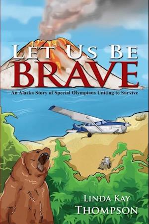 Let Us Be Brave