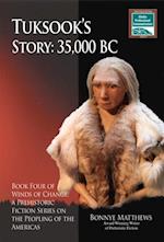 Tuksook's Story, 35,000 BC