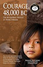 Courage, 48,000 BC