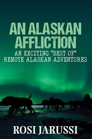 Alaskan Affliction