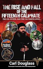 Rise and Fall of the Fifteenth Caliphate 
