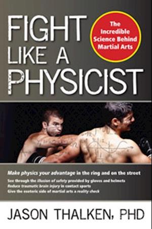 Fight Like a Physicist