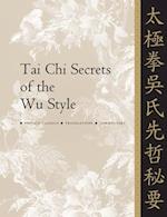 Tai Chi Secrets of the Wu Style