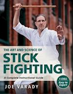 The Art and Science of Stick Fighting