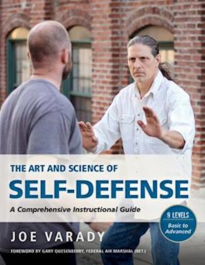 Art and Science of Self Defense: A Comprehensive Instructional Guide