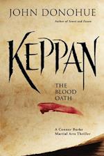 Keppan : The Blood Oath (A Connor Burke Martial Arts Thriller) 