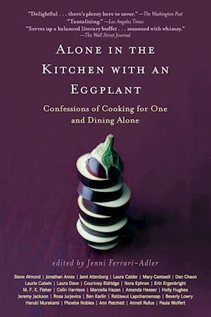 Alone in the Kitchen with an Eggplant