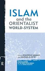Islam and the Orientalist World-system