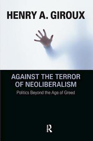 Against the Terror of Neoliberalism