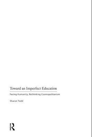 Toward an Imperfect Education