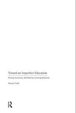 Toward an Imperfect Education