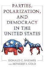 Parties, Polarization and Democracy in the United States