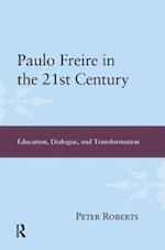 Paulo Freire in the 21st Century