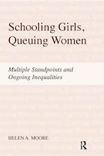 Schooling Girls, Queuing Women