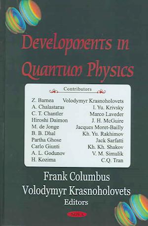 Developments in Quantum Physics