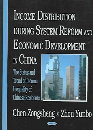 Income Distribution During System Reform & Economic Development in China