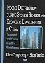 Income Distribution During System Reform & Economic Development in China