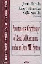 Percutaneous Cryotherapy of Renal Cell Carcinoma Under an Open MRI System