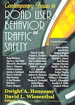 Contemporary Issues in Road User Behavior & Traffic Safety