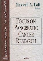 Focus on Pancreatic Cancer Research
