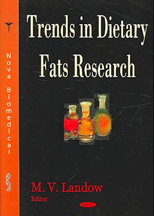 Trends in Dietary Fats Research