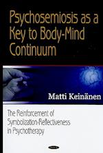 Psychosemiosis as a Key to Body-Mind Continuum