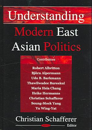 Understanding Modern East Asian Politics