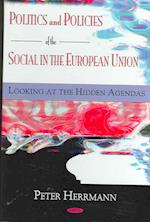 Politics & Policies of the Social in the European Union