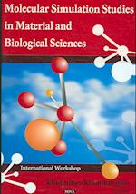 Molecular Simulation Studies in Material & Biological Sciences