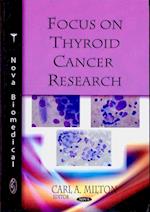 Focus on Thyroid Cancer Research