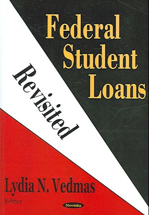 Federal Student Loans Revisited