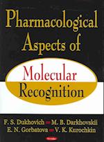 Pharmacological Aspects of Molecular Recognition