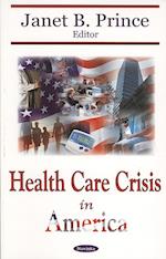 Health Care Crisis in America