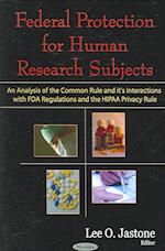 Federal Protection for Human Research Subjects